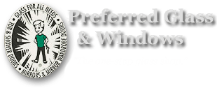 Preferred Glass & Windows